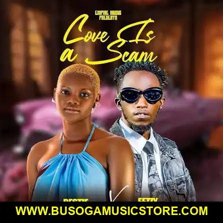 Love is a Scum by Eezzy Ft Bestie Gyal